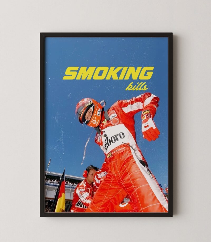 Schumacher F1 smoking kills poster
