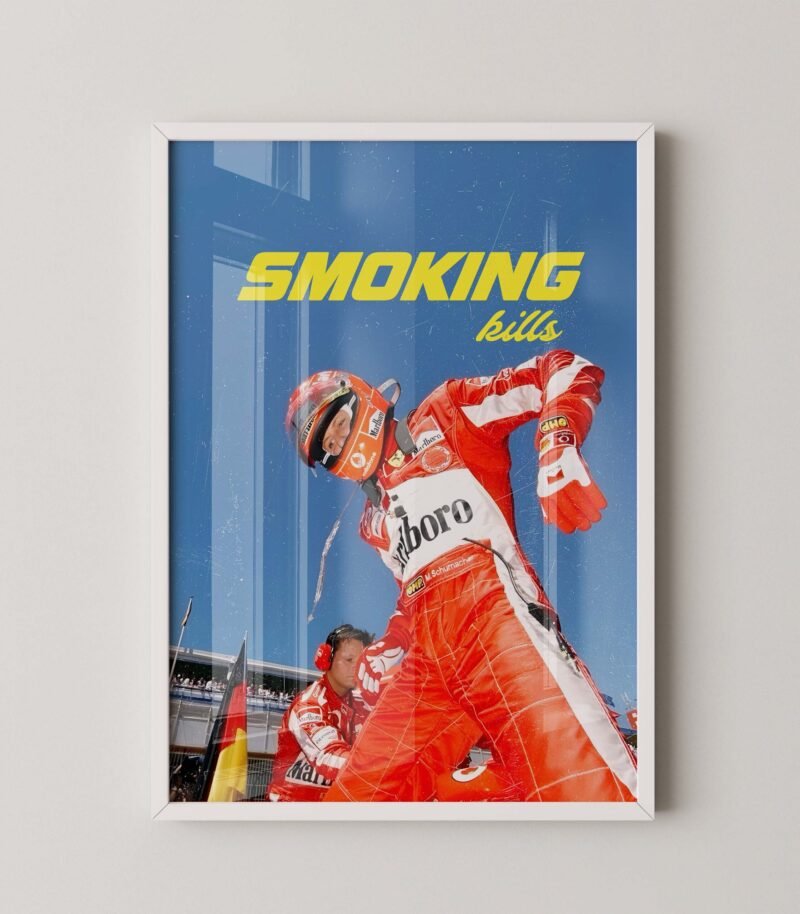 Schumacher F1 smoking kills poster