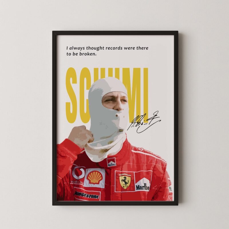 Schumacher Formula 1 Quote Poster