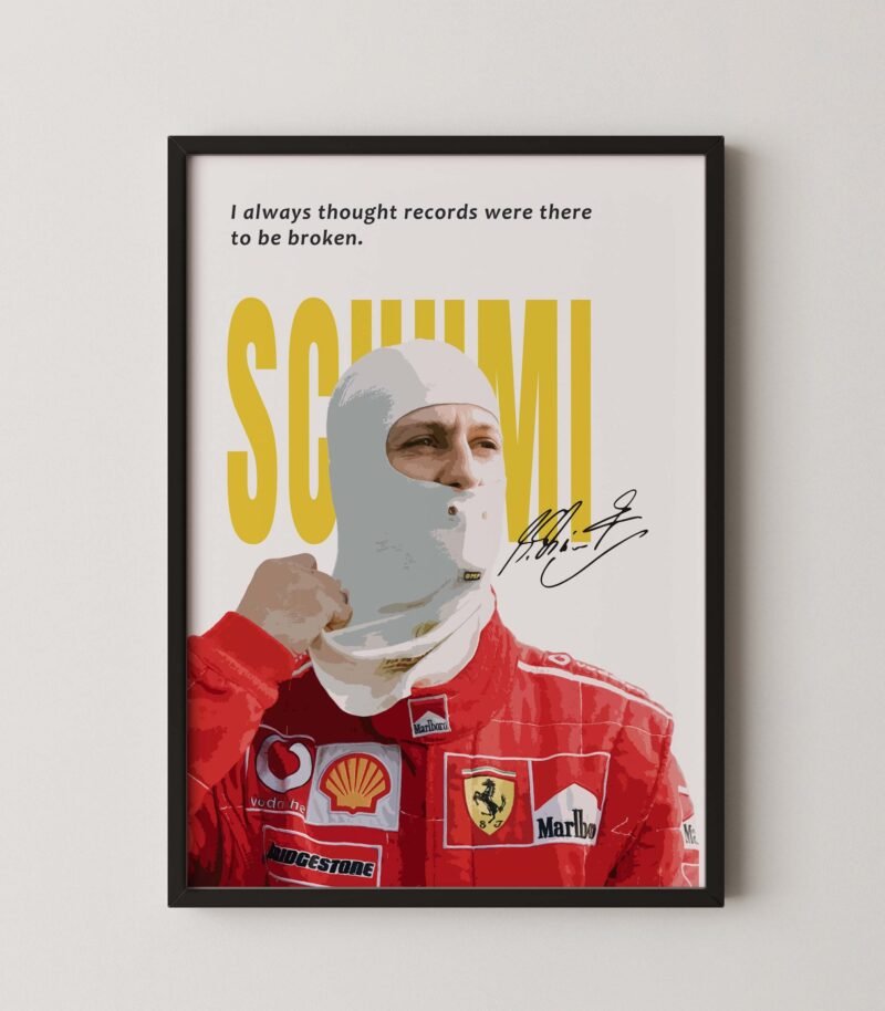 Schumacher Formula 1 Quote Poster