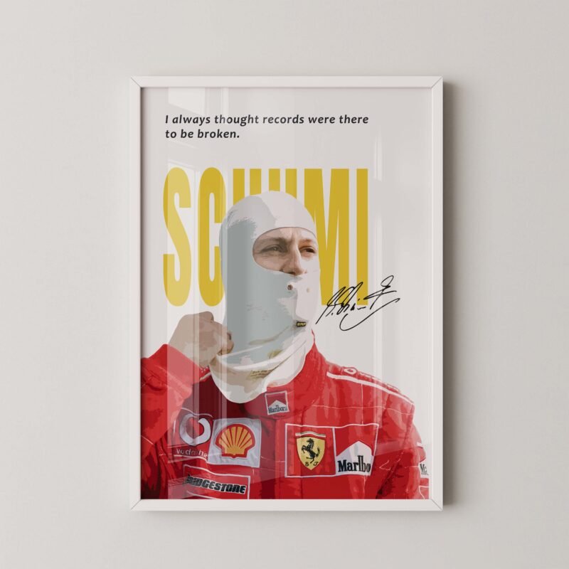 Schumacher Formula 1 Quote Poster