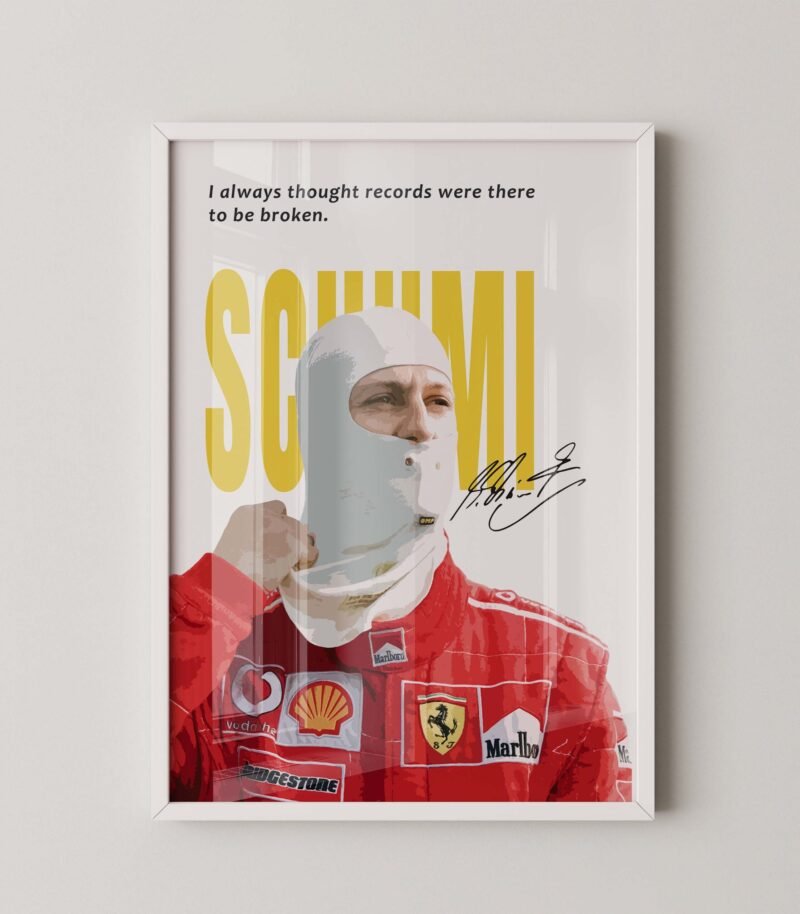Schumacher Formula 1 Quote Poster